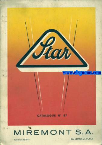 Star. Catalogue N 57. Miremont S.A. Rue du locle 44. La Chaux-de-Fonds. Tours et outillage d'horlogerie de prcision.