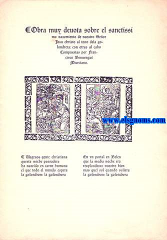 Obra muy devota sobre el sanctissimo nascmiento de nuestro Seor Jesuchristo al tono dela golondrera: con otras al cabo Compuestas por Francisco Benvengut Murciano.
