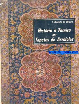 Histria e Tcnica dos Tapetes de Arraiolos.