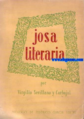 Josa literaria. Prlogo de Federico Garca Sanchiz, Dibujos de J. Prez de Regules y otros.