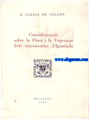Consideracions sobre la Flora i la Vegetaci dels encontorns d'Igualada.