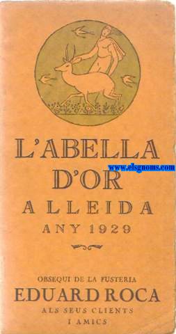 L'Abella d'Or a Lleida. Any 1929. Folk-lore, aforismes, contes, Catalunya pintoresca.
