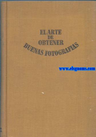 El arte de obtener buenas fotografas.