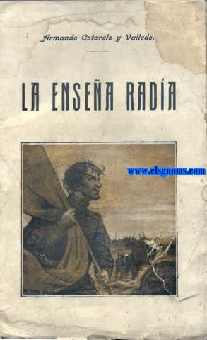 La ensea rada. Narracin histrica.