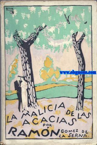 La malicia de las acacias (Novelas).