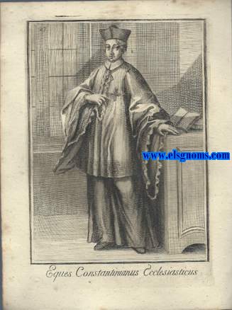 Eques Constantinianus Ecclesiasticus - Cavaliere Constantiniano Sacerdote. Ordinum Equestrium et Militarium Catalogus in Imaginibus expositus, & cum brevi narratione oblatus Clementi XI Pont. Max. Editio Quarta.