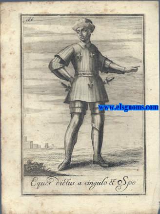 Eques Victus a Cingulo et Spe - Cavaliere Della Cintura, e Della Speranza. Ordinum Equestrium et Militarium Catalogus in Imaginibus expositus, & cum brevi narratione oblatus Clementi XI Pont. Max. Editio Quarta. 