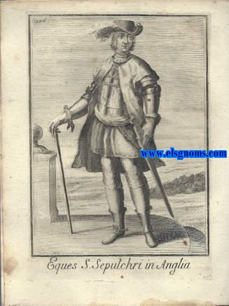 Eques S. Sepulchri in Anglia - Cavaliere Del S. Sepolcro in Inghilterra.Ordinum Equestrium et Militarium Catalogus in Imaginibus expositus, & cum brevi narratione oblatus Clementi XI Pont. Max. Editio Quarta. 