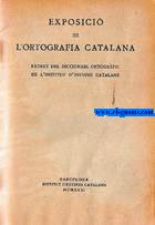 Exposici de l'Ortografia Catalana. Extret del Diccionari Ortogrfic del l?Institut d'Estudis Catalans.