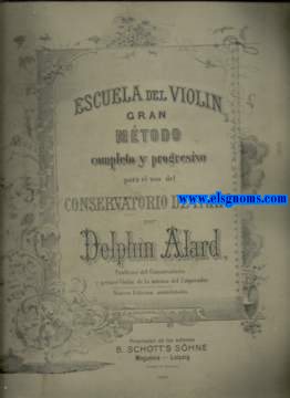 Escuela de violn. Mtodo completo y progresivo adoptado en el Conservatorio de Pars par...  Nueva edicin aumentada.