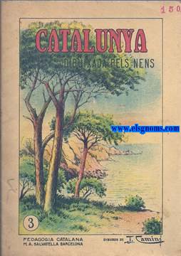 Catalunya dibuixada pels nens.Quadern 3. Dibuixos de J.Camins. Pedagogia Catalana M.A. Salvatella.