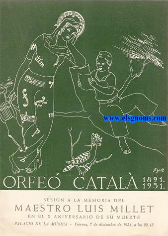 Orfe Catal 1891-1951. Sesin a la memoria del Maestro Millet en el X aniversario de su muerte. Palacio de la Msica. Viernes, 7 de diciembre de 1951, a las 22,15.