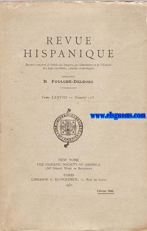 Cervantes in Frankreich (1582-1910). Ans dem Nachlass herausgegeben von Adalbert Hmel.  Revue Hispanique. recueil consacr  l'tude des langues, des littratures et de l'histoire des pays castillans, catalans, et portugais. Fondateur: R. Foulch - Delbosc. Tome LXXVIII - Numro 173.