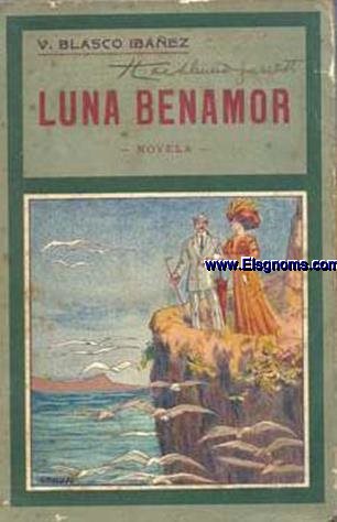 Luna de Benamor. Novela.