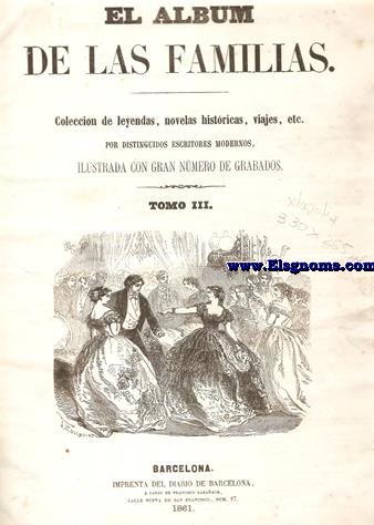El Album de las Familias.Peridico Semanal.Gratis  los suscritores del Diario de Barcelona.Nm.14.Tomo III.SUMARIO : La Herencia, por J. Smith.-Frmulas : Impermeabilidad obtenida por medio de la guitapercha.-Procedimiento propio para detener y prevenir los incendios.