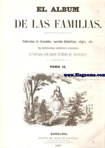 El Album de las Familias.Peridico Semanal.Gratis  los suscritores del Diario de Barcelona.Nm.1.Tomo II.SUMARIO : Los Compaeros del Silencio, por Paul Fval.-Schiller.-Frmulas : Modo de grabar la cscara de un huevo, ya sea en bajo relieve, ya sea calado.