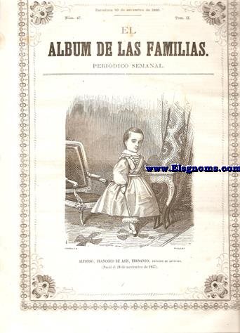 El Album de las Familias.Peridico Semanal.Gratis  los suscritores del Diario de Barcelona.Nm.47.Tomo II.SUMARIO : S.A. R. El Prncipe de Asturias (lmina).-Memorias de un deportado  La Guayana Francesa, por Alfonso de Lamothe.-Pulverizador del Dr. Sales Girn (lmina).