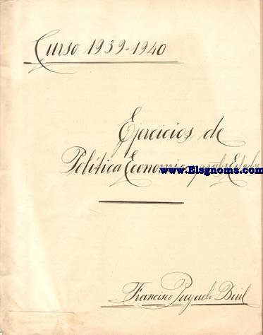 Ejercicios de poltica econmica  pra les(sig) estados. Curso 1939 - 1940. 