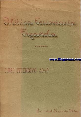 Poltica ferroviaria espaola. Curso intensivo 1940.