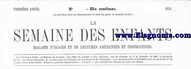 La Semaine des Enfants.Magasin d' Images et de Lectures Amusantes et Instructives.Troisime Anne-N 126.-SOMMAIRE : Rcits Historiques : Cordlia.-Contes, Historiettes, Drames : Le bouclier du Duc d' Aigremont , ou les aventures de l' incomparable Maugis (suite et fin).-Varits : La Sainte Famille.