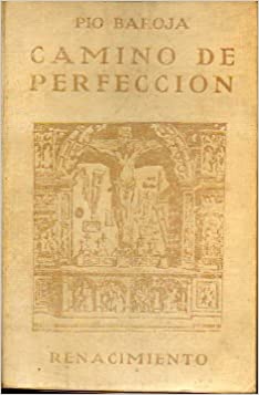 Camino de perfeccin (Pasin mstica). Novela.