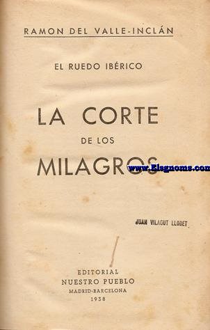 La corte de los milagros. Con un prlogo especial para esta edicin de Antonio Machado.
