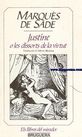 Justine o les dissorts de la virtut. Traducci d'Albert Mestres.