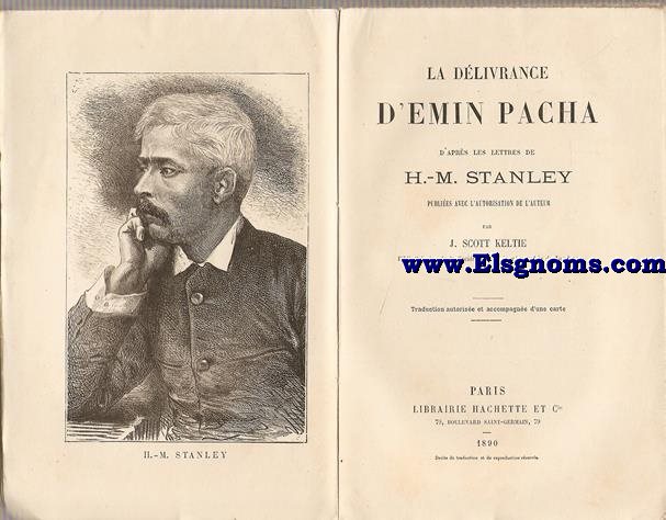 La dlivrance de'Emin Pacha d'aprs les lettres de H.M. Stanley.