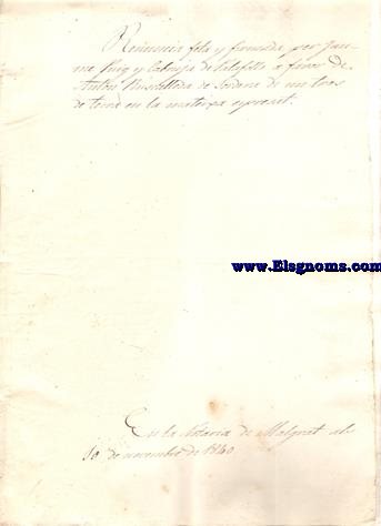 Renuncia feta y firmada per Jaume Puig y Cabruja de Palafolls a favor de Anton Ruscalleda de Tordera de un tros de terra en la mateixa expresat. En la Notaria de Malgrat als 10 de Novembre de 1840.