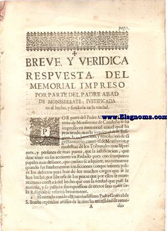 Breve y veridica respuesta, del memorial impreso por parte del Abad de Monsserrate; iustificada en el hecho, y fundada en la verdad.