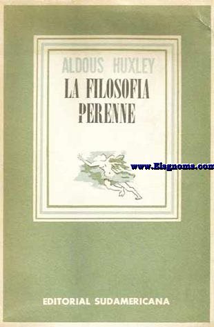 La filosofa perenne. Traduccin de C.A. Jordana.