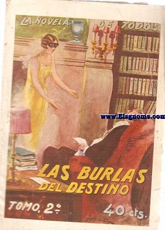 Las Burlas del Destino.Novela corta por...
