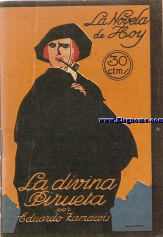 La Divina Pirueta.(Captulos Autobiogrficos).Novela por...