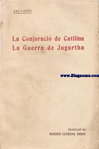 La Conjuraci de Catilina. La Guerra de Jugurtha.