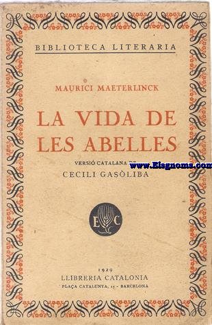 La vida de les abelles. Versi catalana de Cecili Gasliba.