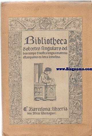 Bibliotheca d'obretes singulars del bon temps de nostra lengua materna estampades en letra lemosina. La destrucci de Jerusalem (Dues versins)
