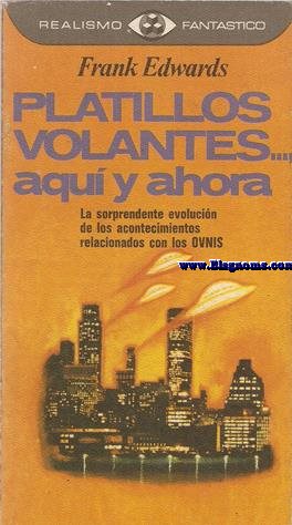 Platillos volantes... aqu y ahora.