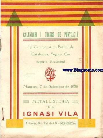 Calendari i quadro de puntuaci del Campionat de Futbol de Catalunya. Segona categoria. Preferent. Manresa, 7 de Setembre de 1930.