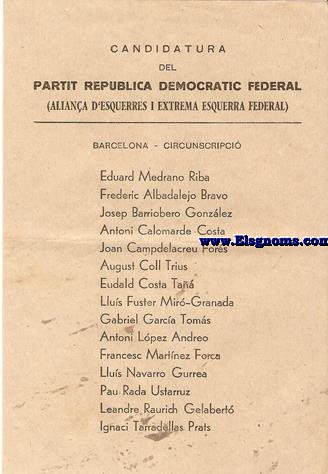 Candidatura del Partit Republic Democrtic Federal (Aliana d'Esquerres i Extrema Esquerra Federal). Barcelona circunscripci (Llista de la candidatura presentada al Parlament de Catalunya per a les Eleccions de 20 de Novembre de 1932).