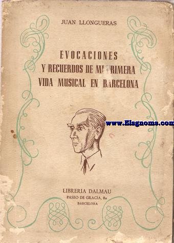Evocaciones y recuerdos de mi primera vida musical en Barcelona.