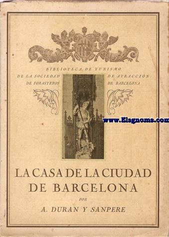 La Casa de la Ciudad de Barcelona.