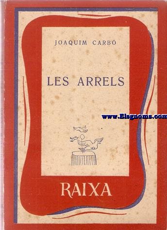 Les arrels.