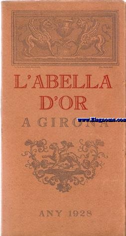 L'Abella d'Or  a Girona. Any 1928. Folk-lore, aforismes, contes, Catalunya pintoresca.