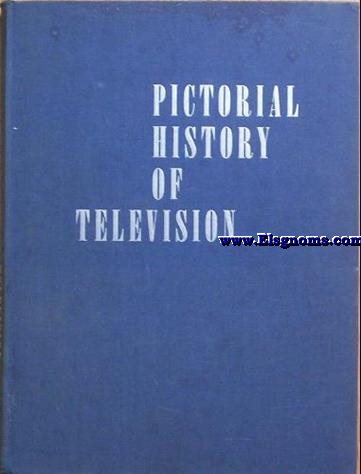 Pictorial history of Television.
