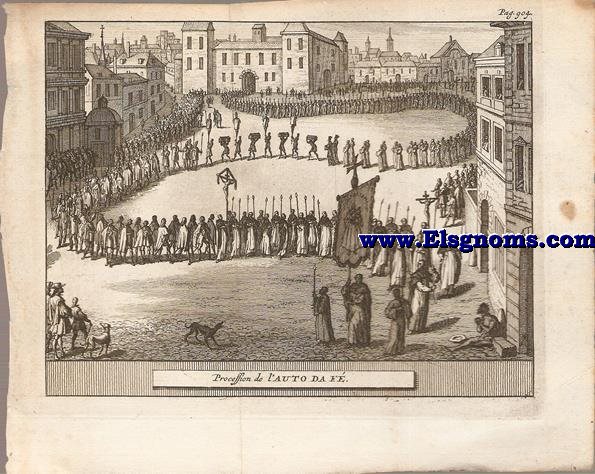 Procession de l'Auto da F. Grabado aparecido en la obra: Les delices de l'Espagne & du Portugal, on voit une description exacte des antiquitez, des provinces ... de la religion, des moeurs des habitans ... par Juan Alvarez de Colmenar