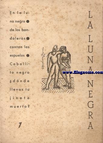 La Luna Negra (Antologa Potica Contempornea). 7.Colaboran: Pilar Paz Pasamar, Jos M Rodrguez Mndez, Carmen Sender, Miguel de la Villa y Valentn Cadenas. Ilustraciones de Gregorio Prieto y Hernndez Oijuan.