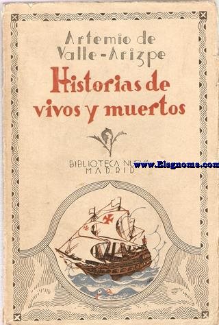 Historias de vivos y muertos. Leyendas y sucedidos del Mxico virreinal.