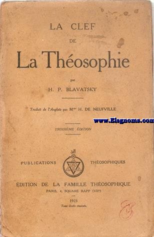 La Clf de la Thosophie. Traduit de l'Anglais par Mme. H. de Neufville.