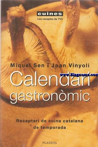 Calendari gastronmic. Receptari de cuina catalana de temporada.