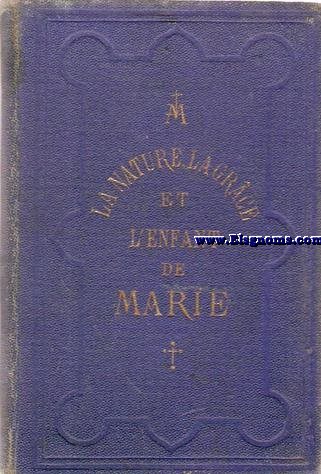 La nature, la grace et l'Enfant de Marie.